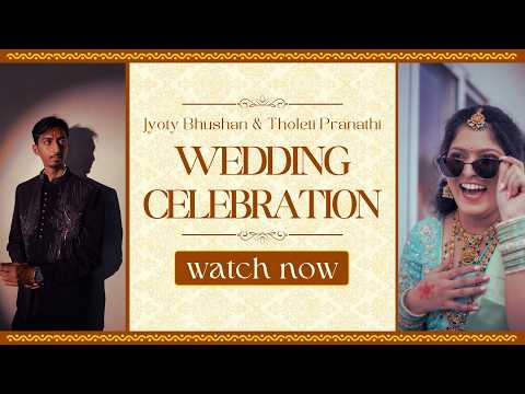 Wedding Ceremony Of  Jyoty Bhushan AND Tholeti Pranathi