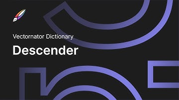 What Is A Descender? | Linearity Curve Dictionary