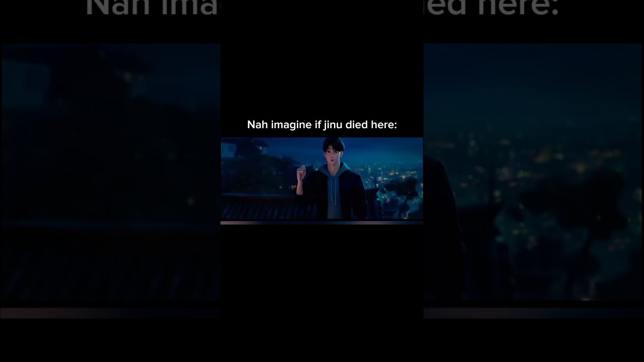 What if Jinu died really early 