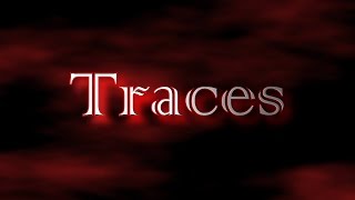 Traces Official Trailer