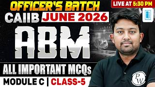 CAIIB June 2026 | CAIIB ABM Module C | Unit 9 & 10 | All Important MCQs | by Arvind Sir