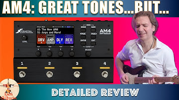 Fractal AM4 - Detailed Review: GREAT TONES....BUT....