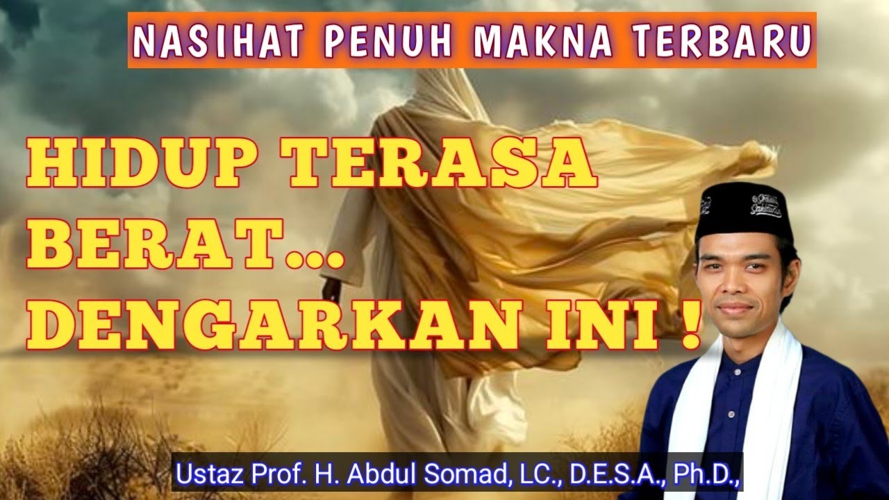 Ketika Hidup Terasa Berat, Ingat Pesan Ini… | UAS Terbaru Cukuplah Allah Tempat Berharap