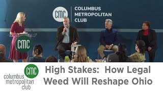 Columbus Metropolitan Club: High Stakes - How Legal Weed Will Reshape Ohio