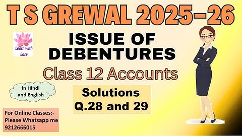 Q28 and Q29| Issue of Debentures| TS Grewal 2025-26| Ch 9| Class 12 Accounts@learnwithease