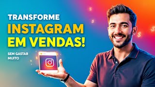 Como Transformar Instagram Em Canal De Vendas Dourasoft Lotéricas
