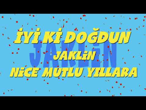 İyi ki doğdun JAKLİN - İsme Özel Ankara Havası Doğum Günü Şarkısı (FULL VERSİYON) (REKLAMSIZ)