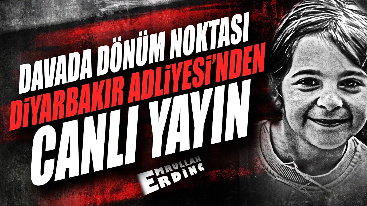 DAVADA DÖNÜM NOKTASI DİYARBAKIR ADLİYESİ'NDEN CANLI YAYIN