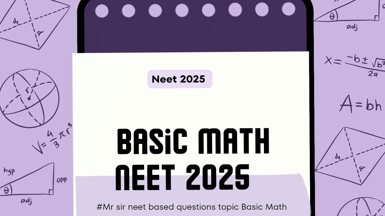 Basic Math. #Mr sir yakeen 2.o 2025 I Basic Math based on neet 2025 ...