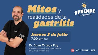 Mitos y realidades de la gastritis | Aprende con kiwilimón