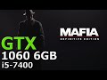 Mafia Definitive Edition | GTX 1060 6GB + i5 7400