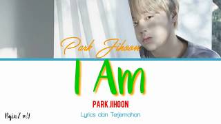 Park Jihoon - I AM [Lyrics Han/Rom/INA]