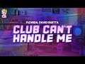 Flo rida feat david guetta  club cant handle me  lyrics
