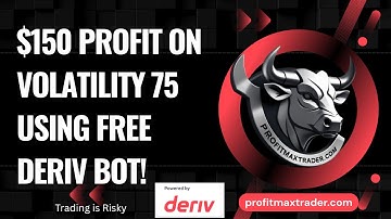 Made $150 Trading Volatility 75 Rise & Fall | Free Deriv Bot + Bollinger & MACD Strategy