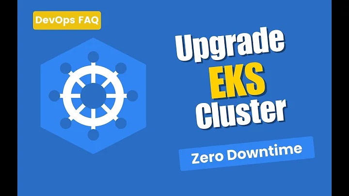 EKS Cluster Upgrade - Easy Steps | Upgrade Kubernetes Cluster | Kubernetes FAQs