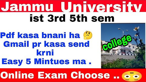 How make pdf file /online exam Ist 3rd 5th sem ...