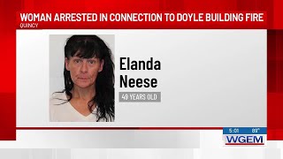 Quincy woman arrested for arson after fire at former Doyle building