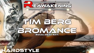 Hardstyle ♫ Tim Berg - Bromance (Equalizerz Edit)