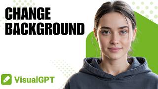Need to Replace Background in VisualGPT? Step by Step Tutorial