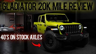 20K Mile Review - Gladiator w/ 40's on STOCK AXLES by ShockerRacing Garage 19,938 views 1 year ago 19 minutes