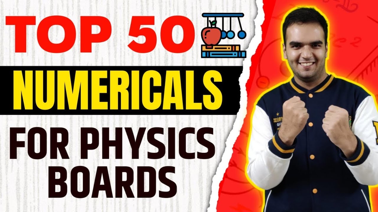 MOST IMPORTANT PHYSICS NUMERICALS, TOP 50 NUMERICALS ONE SHOT PHYSICS BOARD EXAM - MAHARASHTRA BOARD