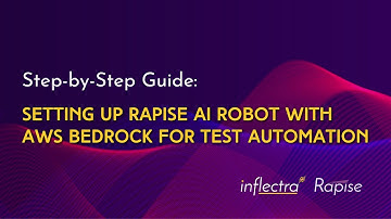 Rapise AI Robot (Part 3) - Setting Up Rapise AI Robot with AWS Bedrock for Test Automation