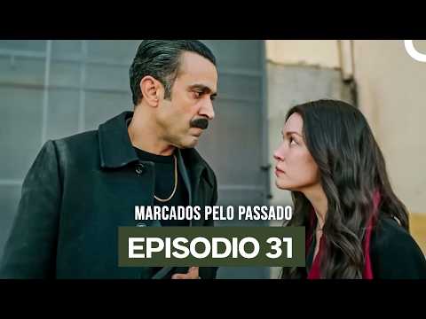 Marcados Pelo Passado Episódio 31 (Dublagem em Português)