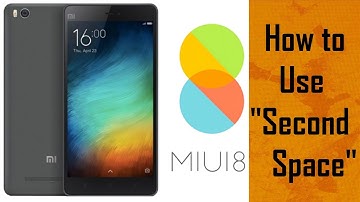 Explained !! What is Second Space in MIUI 8 Update in Xiaomi Mi Phones