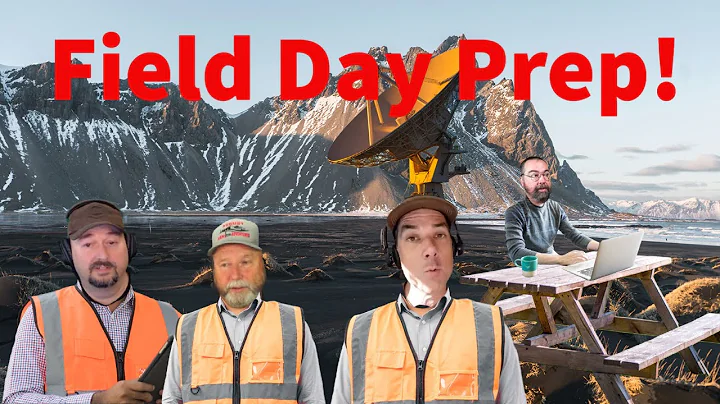 Field Day Prep - The essentials!