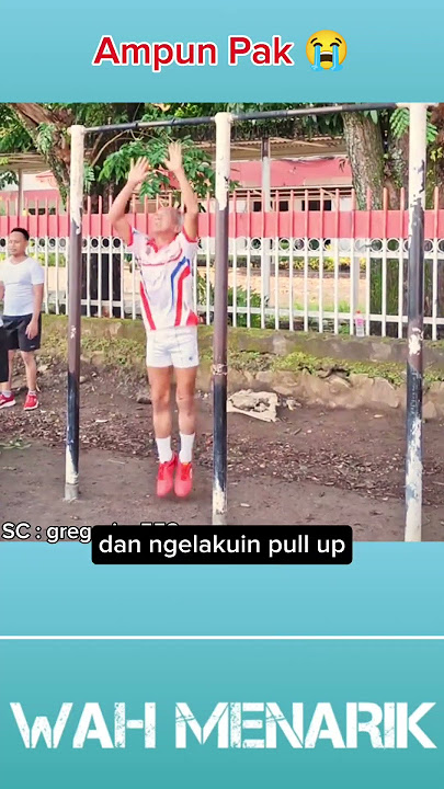 KETIKA UMUR SUDAH TUA TAPI MAU NYOBA PULL UP