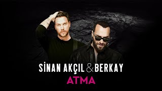 Sinan Akçıl & Berkay - Atma Resimi