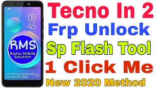 Tecno in2 frp unlock with Sp Flash Tool || Method 2020 || Ramu Mobile Solution