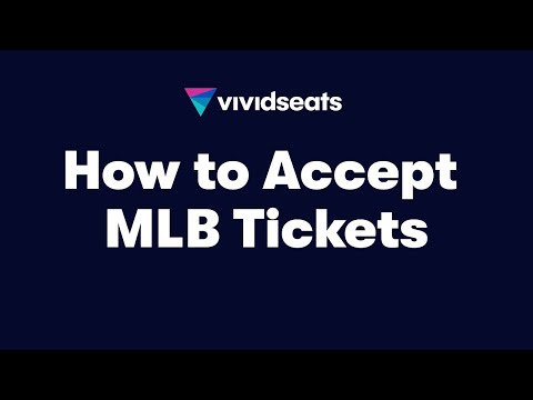 Vivid Seats: How to Accept MLB Tickets for Gameday