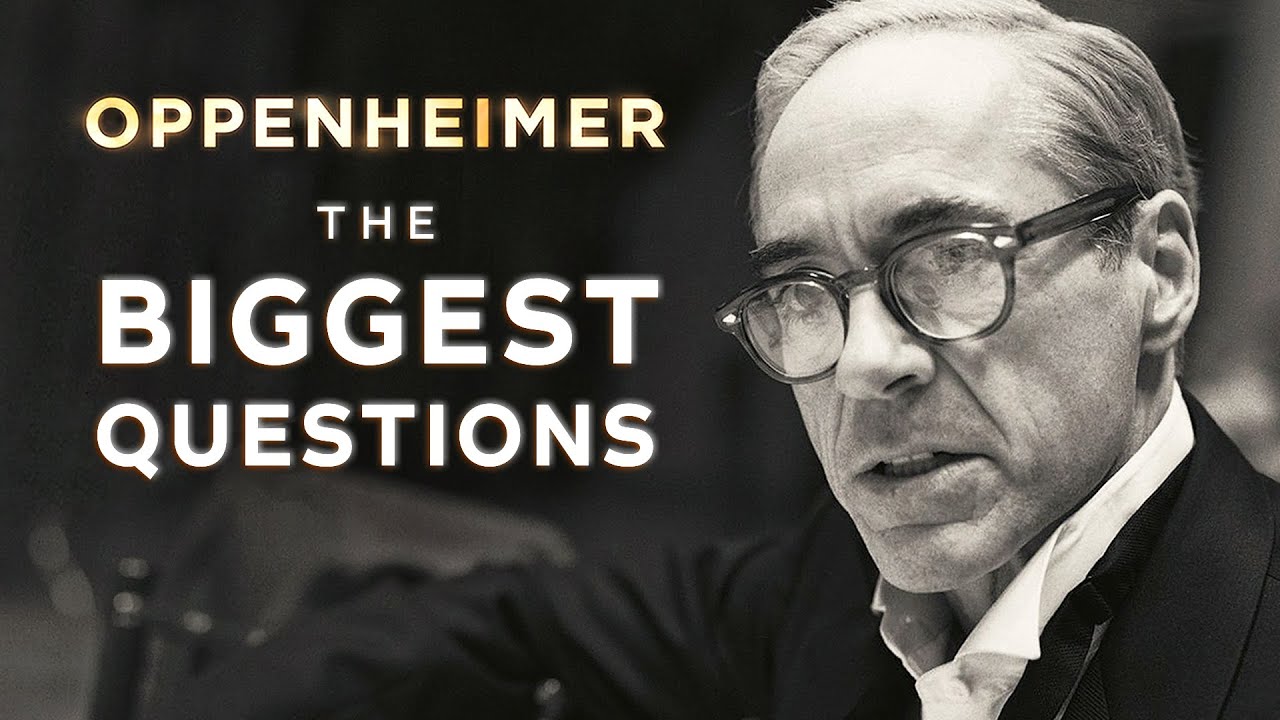 OPPENHEIMER Explained: The Biggest Questions Answered