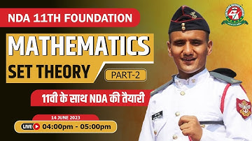 Set Theory - 2 Class | Mathematics Tutorial 2023 | Best NDA 11 Foundation Coaching |