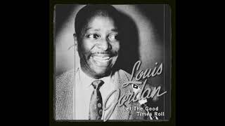 Miniatura de "“Let the good times roll” by Louis Jordan with lyrics!"