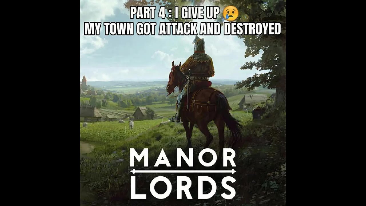 Manor Lord Gameplay Part 4 : MY TOWN GOT DESTROYED... 😭🔥