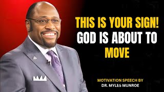 This Is a Sign From God – Your Breakthrough Is Closer Than You Think! | Myles Munroe Motivation