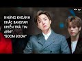 [BTS Iconic moments ] Những khoảnh khắc Bangtan khiến trái tim của bạn "Boom Boom" !!