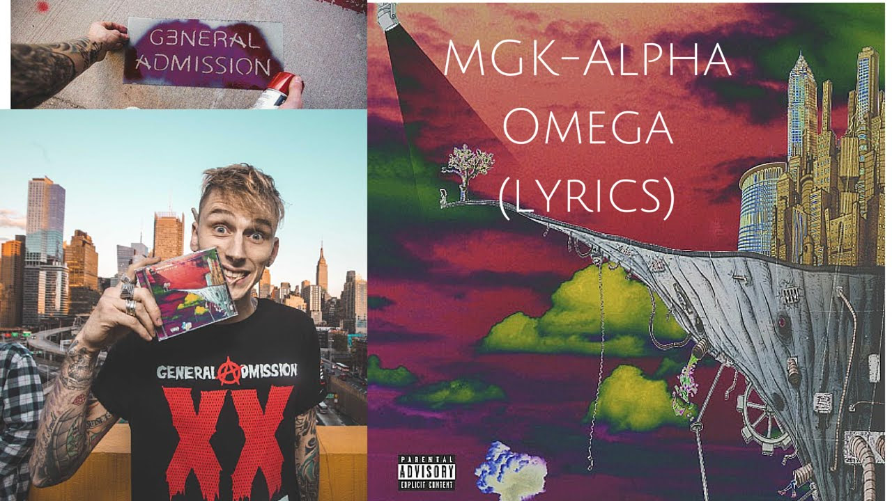 Machine Gun Kelly Alpha Omega lyrics