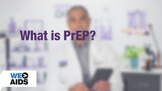 #AskTheHIVDoc: What is PrEP?