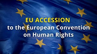 EU accession to the European Convention on #HumanRights (ECHR)
