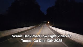 Low Light Drive Video Toccoa Ga