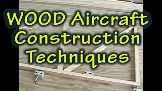 Building an Aircraft out of Wood  You Can do it!