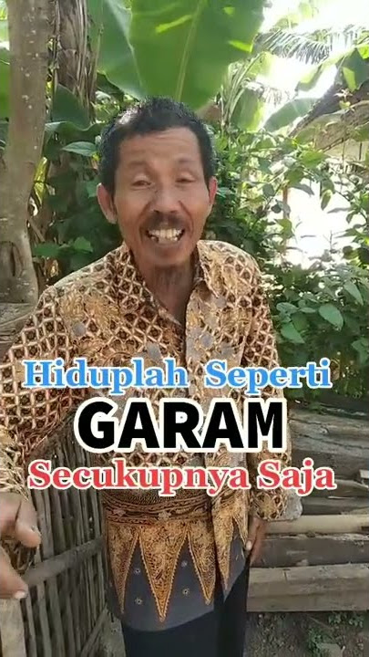 Hidup lah seperti garam secukupnya saja !! !! #shorts #storytime #literasijowo #literasi30detik