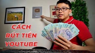 Cách rút tiền Youtube 2024 & Nên dùng ngân hàng nào để nhận tiền Youtube/Adsense