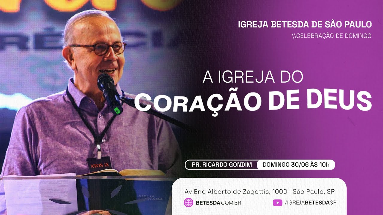 A IGREJA DO CORAÇÃO DE DEUS | RICARDO GONDIM | 30.06.24