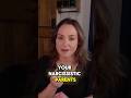 How to Rise Above Narcissistic Parents