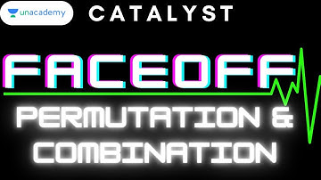 - eMbark the FACEOFF with Bharat Gupta | PERMUTATION & COMBINATION | LIVE on Unacademy CATalyst |CAT