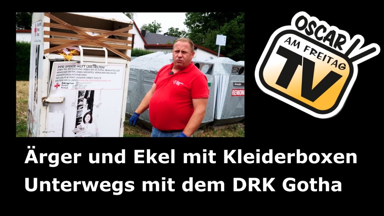 Ärger und Ekel mit Kleiderboxen – unterwegs mit dem DRK Gotha